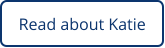 Read about Katie